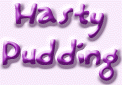 Hasty Pudding