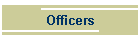 Officers