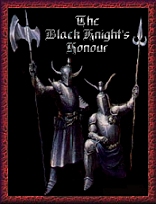 The Black
                                             Knight's Honour