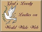 God's Lovely Ladies on World
Wide Web