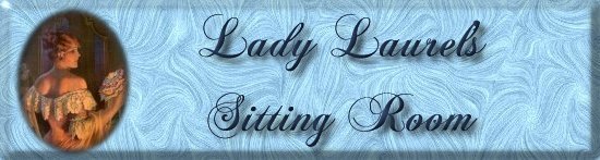 Welcome to Lady Laurel's Sitting Room