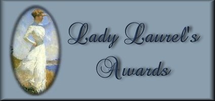 Lady Laurel's Awards!