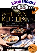 The Chilean Kitchen: Authentic, Homestyle Foods, Regional Wines and Culinary Traditions of Chile - FROM AMAZON.COM