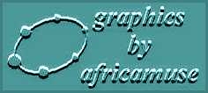 graphics, except for webring and award logos, created by africamuse