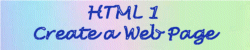 HTML-Create Your Web Site