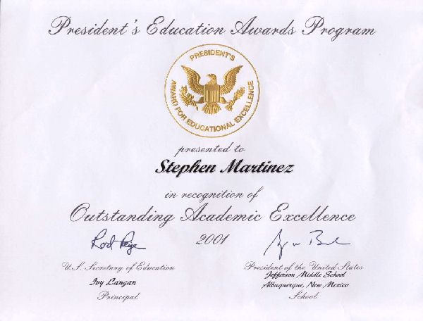 This certificate is from the President of the United States and the Secretary of Educaiton, 2001