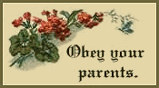 Obey your parents.