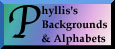 Phyllis's Backgrounds and Alphabets