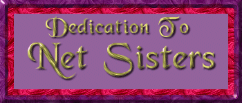 Dedication to Net Sisters