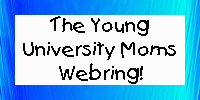 Join the Young 
University Moms Webring!