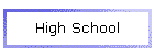 High School