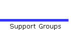 Support Groups