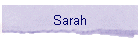 Sarah