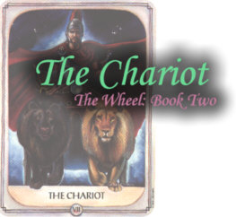 Book Two: The Chariot