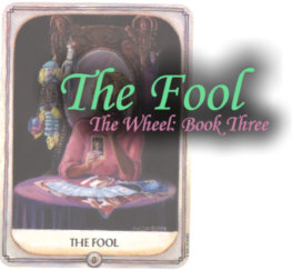 Book Three: The Fool