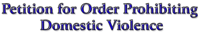 Petition For Order Prohibiting Domestic Violence