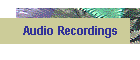 Audio Recordings