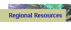 Regional Resources