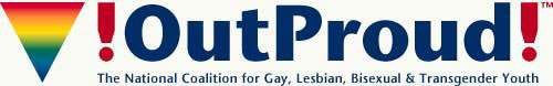 Out Proud, The National Coalition for Gay, Lesbian and Bisexual Youth