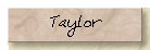 Taylor