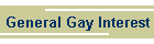 General Gay Interest