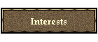 Interests