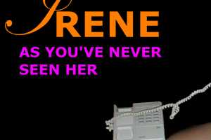 Irene As You've Never Seen Her