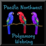 Pacific Northwest Polyamory
                                   Webring