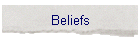 Beliefs