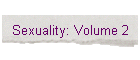 Sexuality: Volume 2