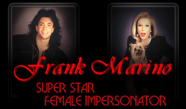 Dragqueen of the Month Winner for July! Frank Marino!