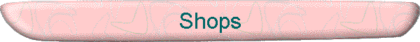 Shops