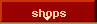 shops