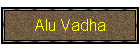 Alu Vadha