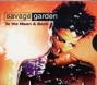 savage garden