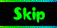 Skip