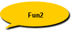 Fun2