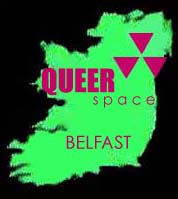 Queer Space, Belfast