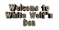 Welcome To White Wolf's Den