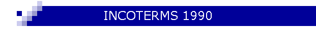 INCOTERMS 1990