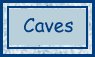 caves