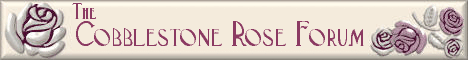 The Cobblestone Rose Forum