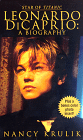 Leonardo Dicaprio: A Biography